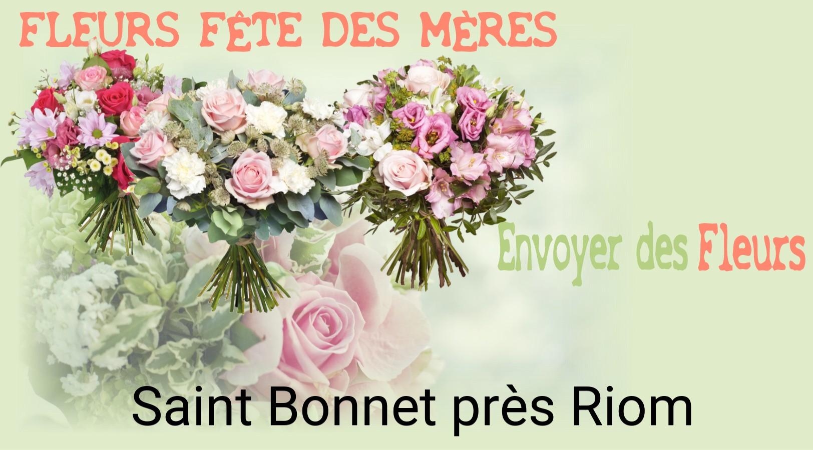 Bouquet de Fête des Mères livré à Saint-Bonnet-près-Riom